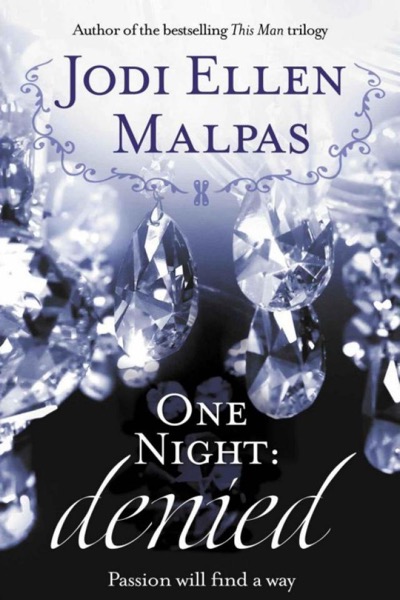 One Night: Denied by Jodi Ellen Malpas
