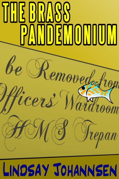 The Brass Pandemonium by Lindsay Johannsen