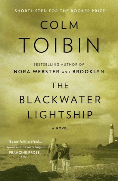 The Blackwater Lightship by Colm Toibin