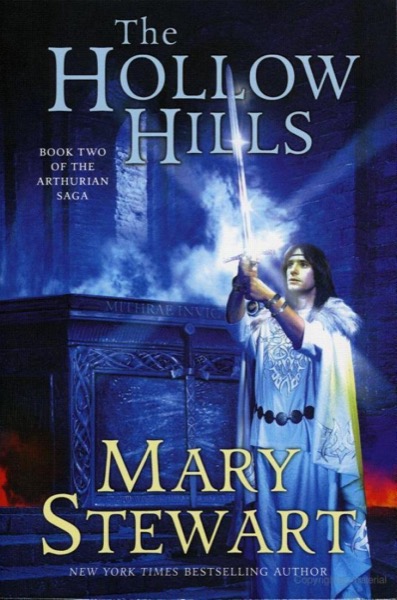 The Hollow Hills by Mary Stewart