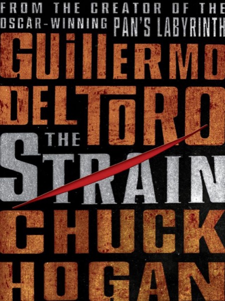 The Strain by Guillermo Del Toro