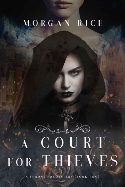 A Court for Thieves by Morgan Rice