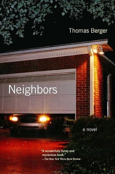 Neighbors: A Novel by Thomas Berger