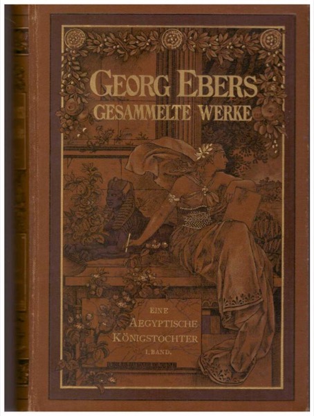 Eine aegyptische königstochter. English by Georg Ebers