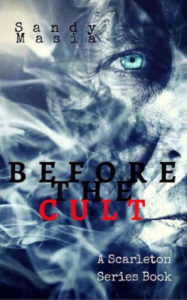 Before the Cult by Sandy Masia