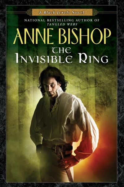 The Invisible Ring by Anne Bishop