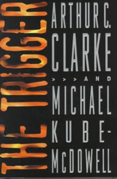 The Trigger by Arthur C. Clarke