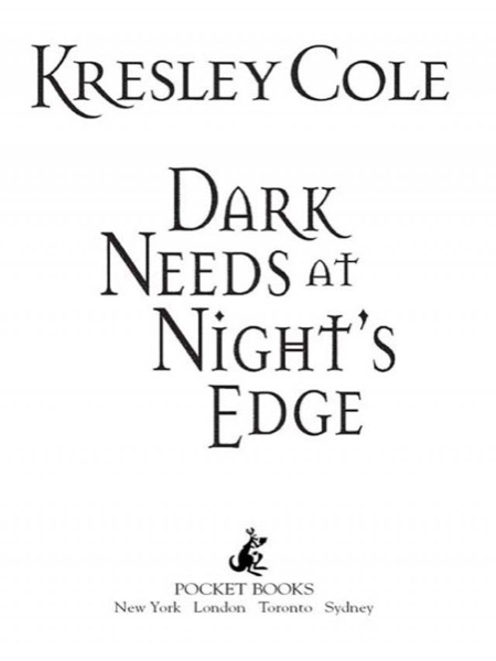 Dark Needs at Night's Edge by Kresley Cole