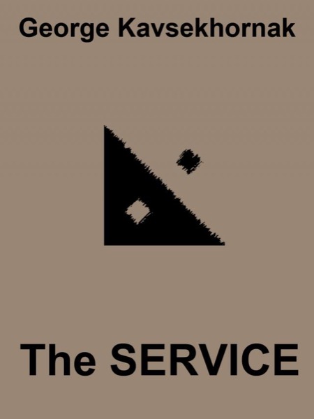 The Service by George Kavsekhornak