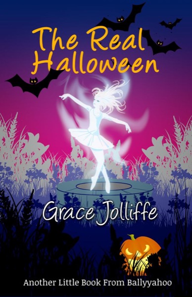 The Real Halloween by Grace Jolliffe