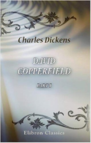 David Copperfield by Charles Dickens