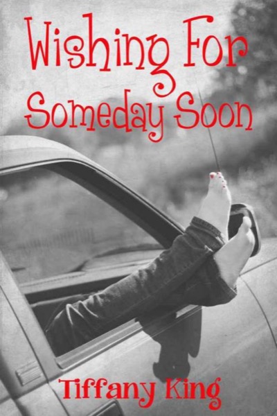 Wishing for Someday Soon final copy 3 by Tiffany King