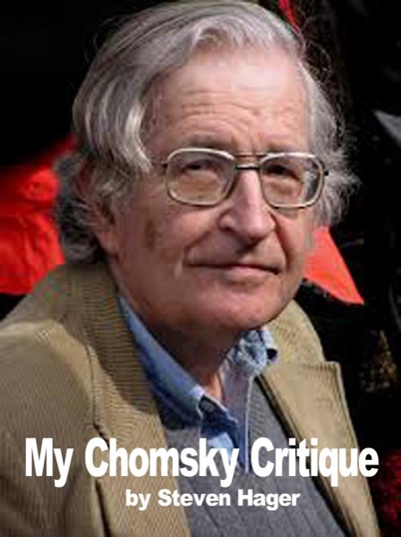 My Chomsky Critique by Steven Hager