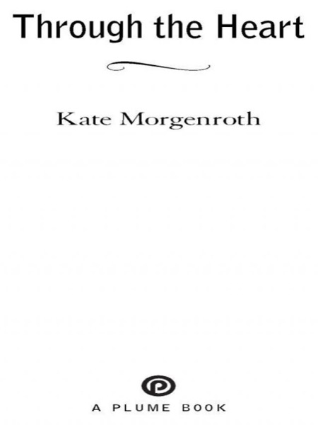 Through the Heart by Kate Morgenroth