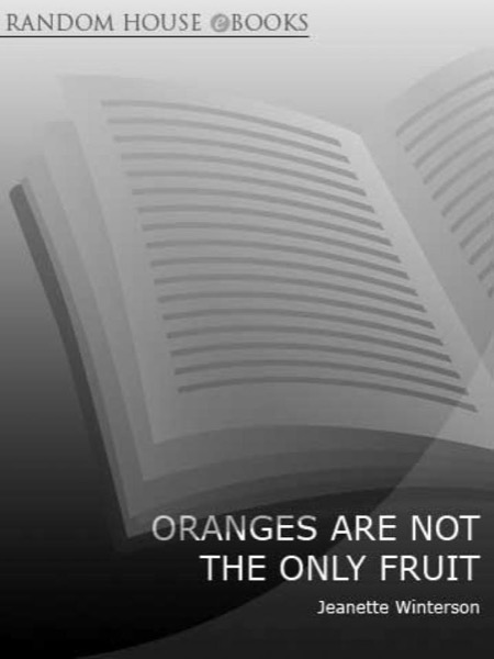 Oranges Are Not the Only Fruit by Jeanette Winterson