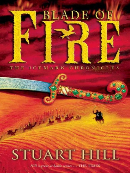 Blade Of Fire (Book 2) by Stuart Hill