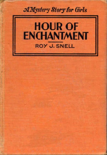 Hour of Enchantment by Roy J. Snell