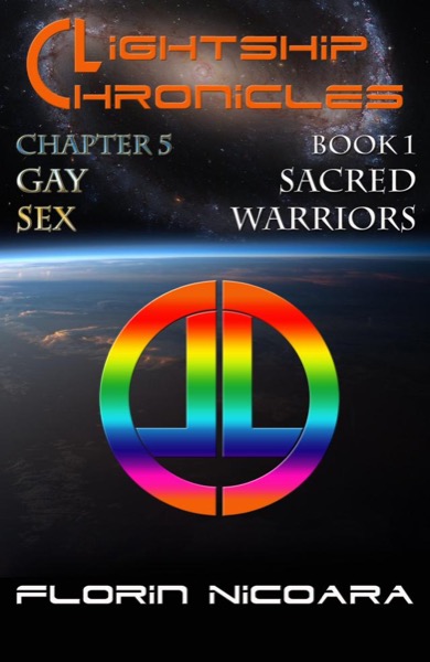 Lightship Chronicles Chapter 5 : Gay Sex by Florin Nicoara