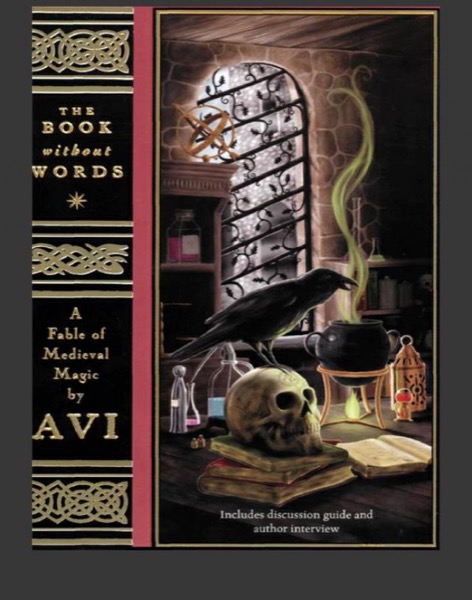 The Book Without Words: A Fable of Medieval Magic by Avi