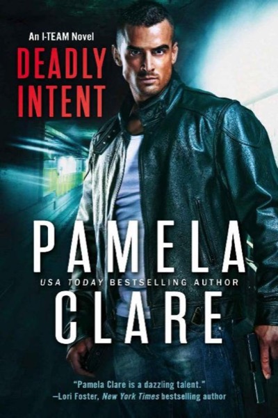 Deadly Intent by Pamela Clare