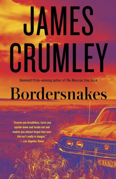 Bordersnakes by James Crumley