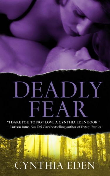 Deadly Fear by Cynthia Eden