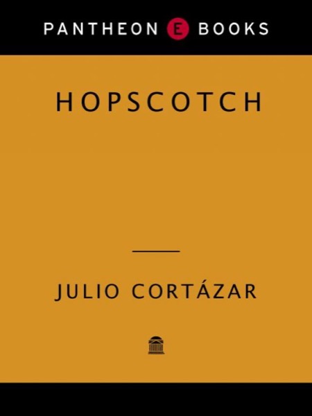 Hopscotch: A Novel by Julio Cortázar