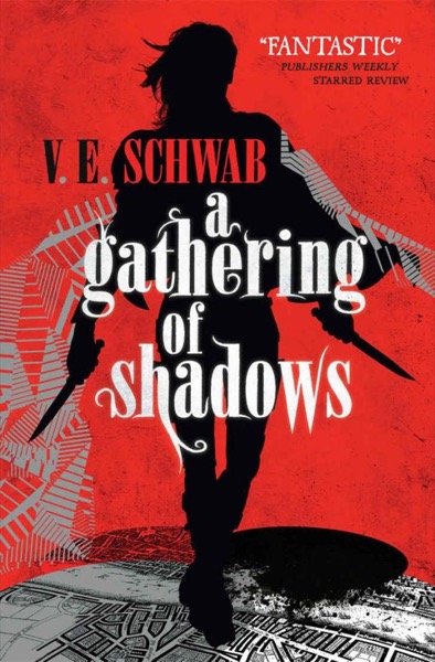 A Gathering of Shadows by V. E. Schwab