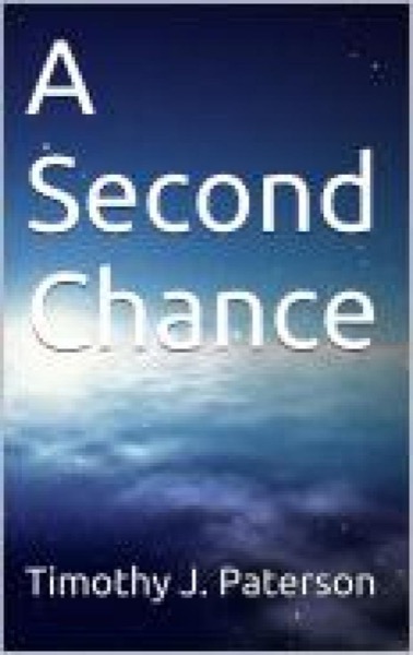 A Second Chance by Timothy Paterson