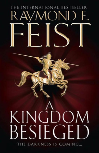 A Kingdom Besieged by Raymond E. Feist