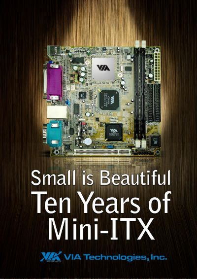 Small is Beautiful: 10 Years of Mini-ITX by VIA