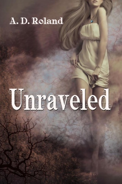 Unraveled by Ashley Roland