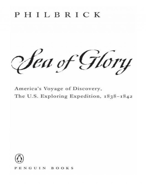 Sea of Glory: America's Voyage of Discovery, the U.S. Exploring Expedition, 1838-1842 by Nathaniel Philbrick