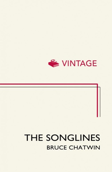 The Songlines by Bruce Chatwin