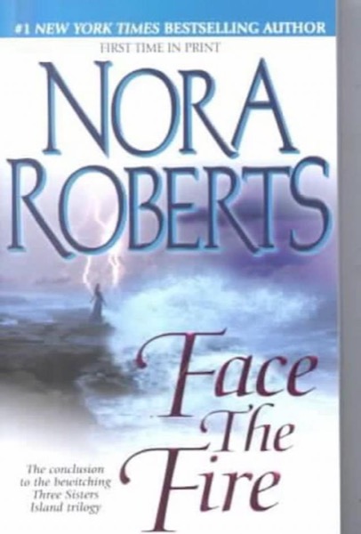 Face the Fire by Nora Roberts