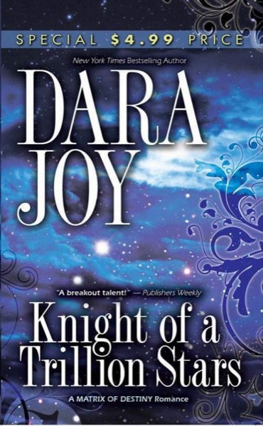 Knight of a Trillion Stars by Dara Joy