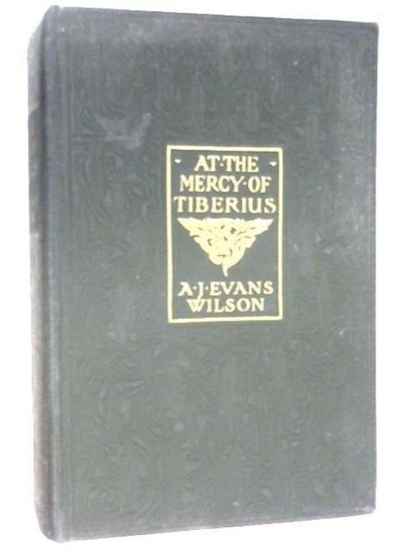 At the Mercy of Tiberius by Augusta J. Evans