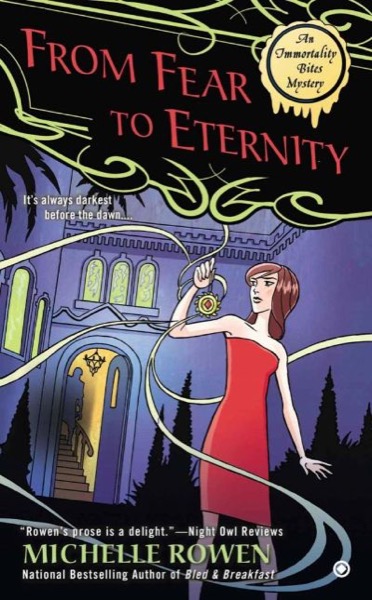 From Fear to Eternity by Michelle Rowen