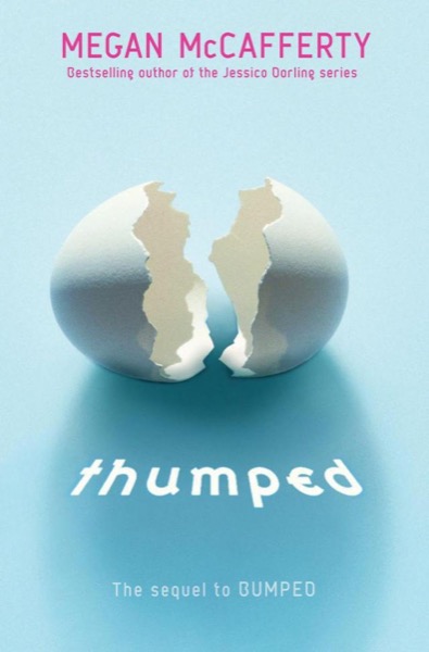 Thumped by Megan Mccafferty