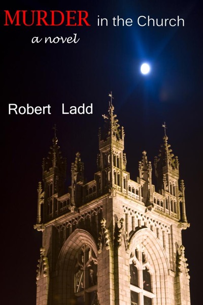 Murder in the Church by Robert Ladd