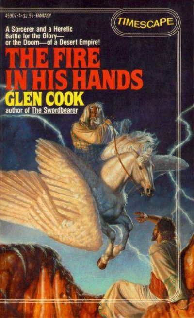 The Fire in His Hands by Glen Cook