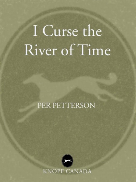 I Curse the River of Time by Per Petterson