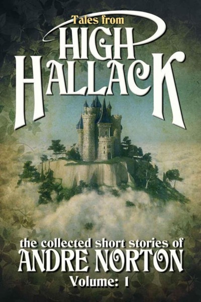 Tales From High Hallack, Volume 1 by Andre Norton