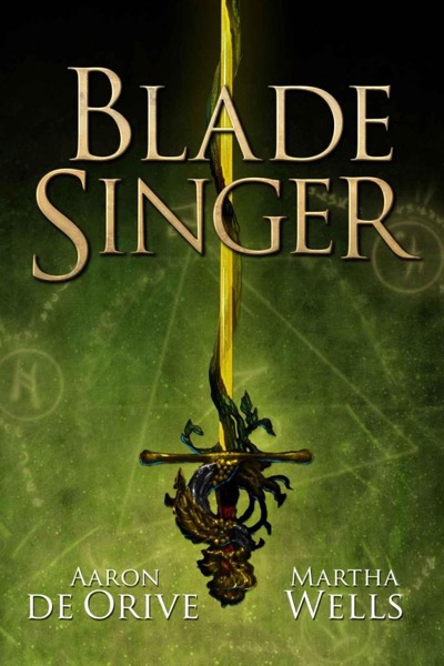 Blade Singer by Martha Wells