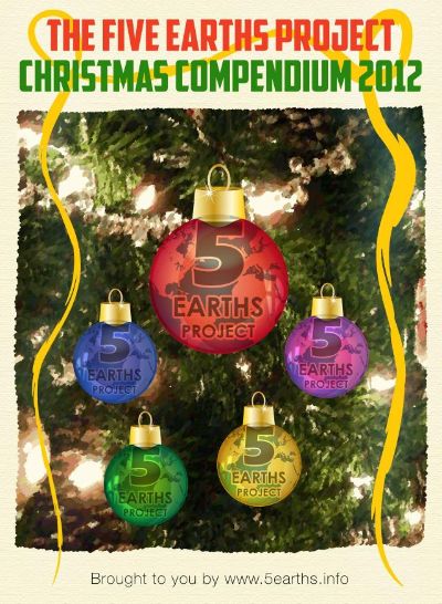 The Five Earths Project: Christmas Compendium 2012 by FiveEarths Project