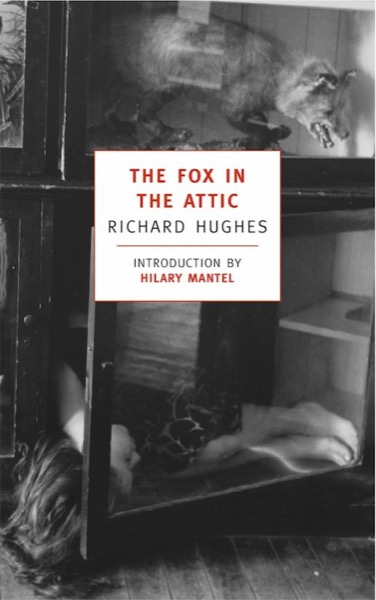 The Fox in the Attic by Richard Hughes