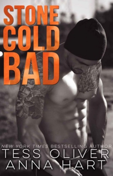 Stone Cold Bad by Tess Oliver