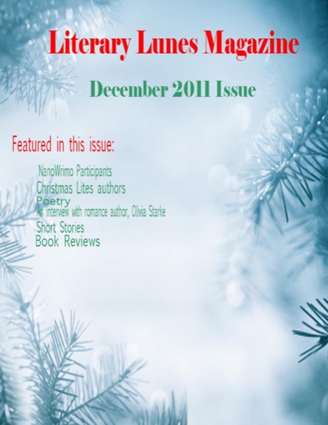 Literary Lunes Magazine: December 2011 Issue by Literary Lunes Publications