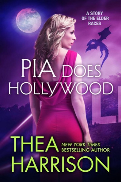 Pia Does Hollywood by Thea Harrison