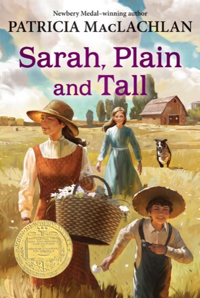 Sarah, Plain and Tall by Patricia MacLachlan